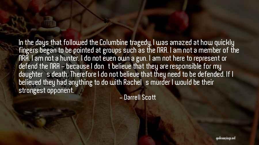 Rachel J Scott Quotes By Darrell Scott