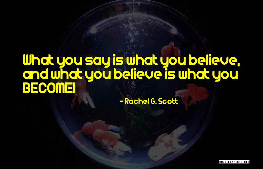 Rachel J Scott Quotes By Rachel G. Scott