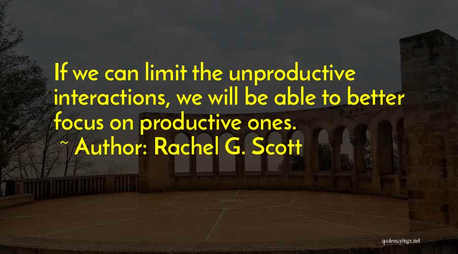 Rachel J Scott Quotes By Rachel G. Scott