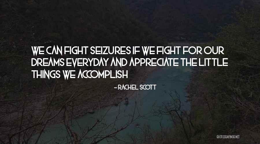 Rachel J Scott Quotes By Rachel Scott