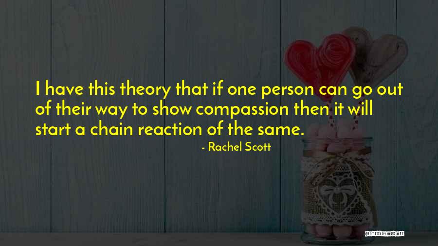 Rachel J Scott Quotes By Rachel Scott