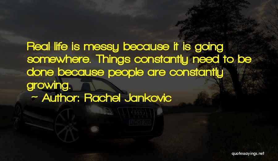 Rachel Jankovic Quotes 1966558