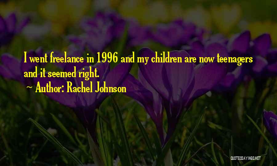 Rachel Johnson Quotes 598402