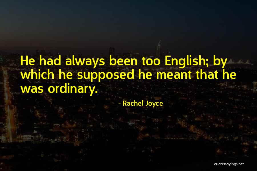 Rachel Joyce Quotes 1034851