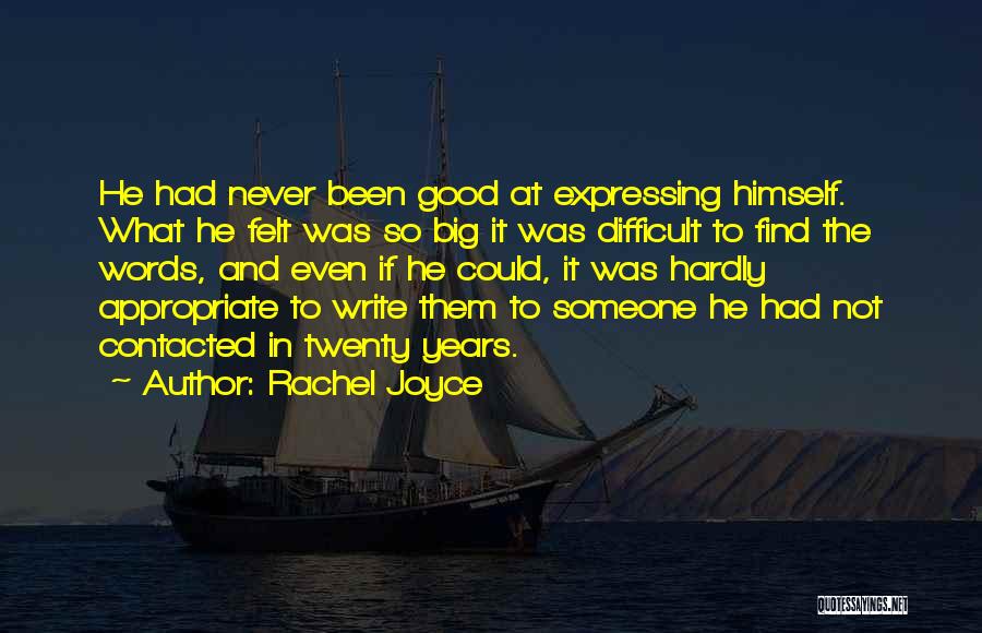 Rachel Joyce Quotes 1099013