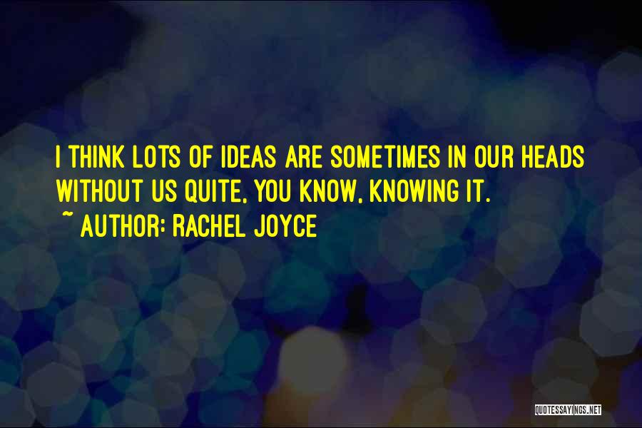 Rachel Joyce Quotes 1776855