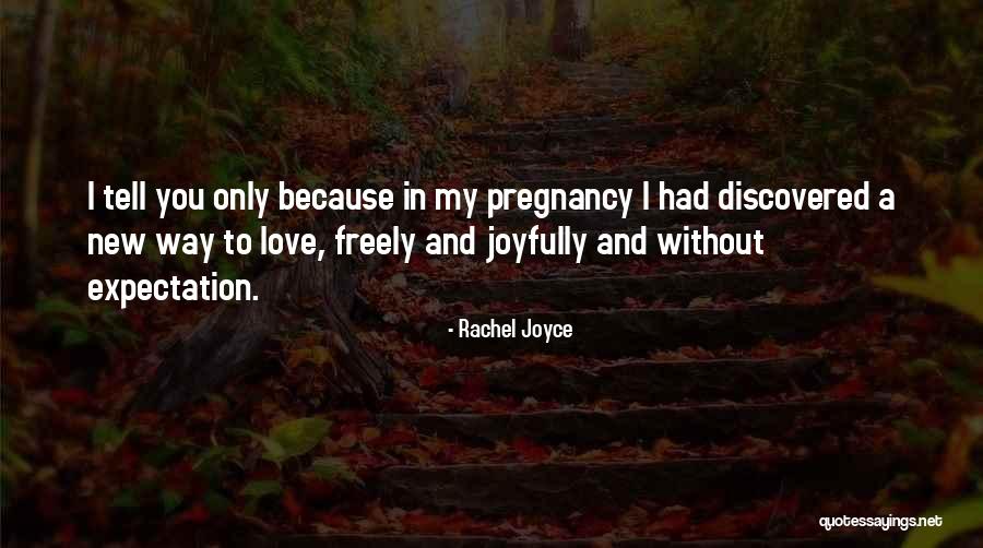Rachel Joyce Quotes 2107448 Rachel Joyce Quotes 2107448