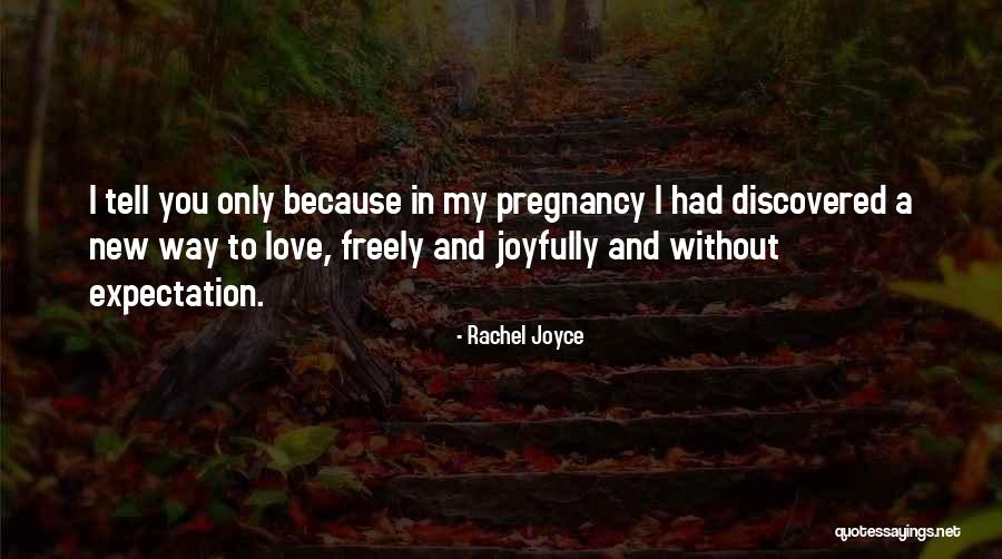 Rachel Joyce Quotes 2107448