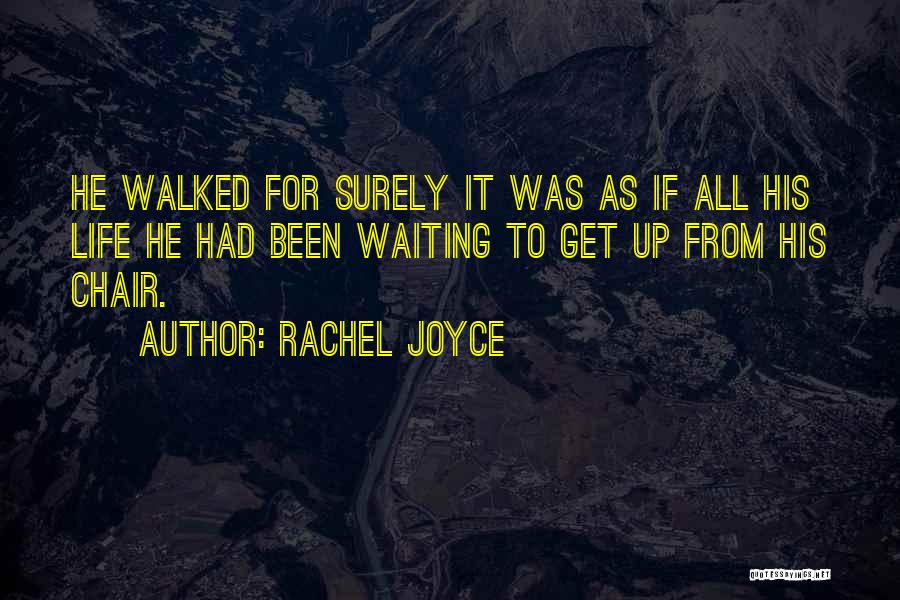 Rachel Joyce Quotes 2189471