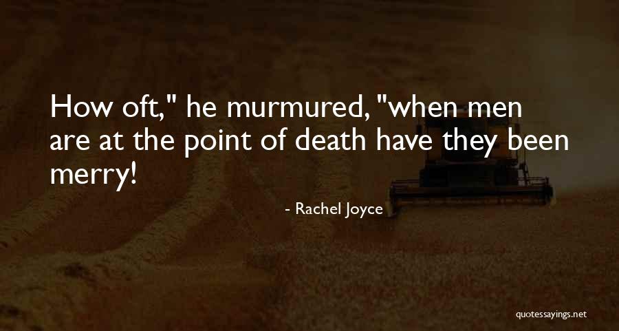 Rachel Joyce Quotes 828588