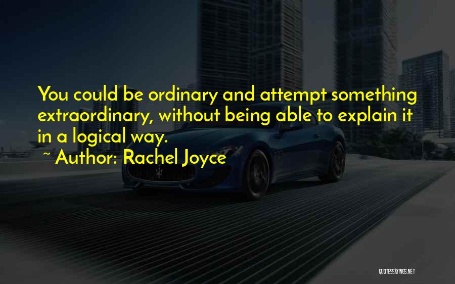 Rachel Joyce Quotes 843425