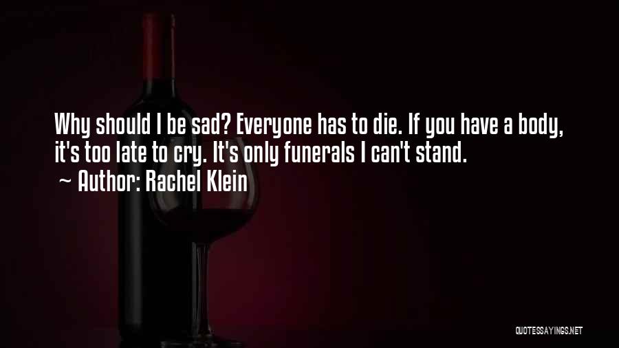 Rachel Klein Quotes 1450940