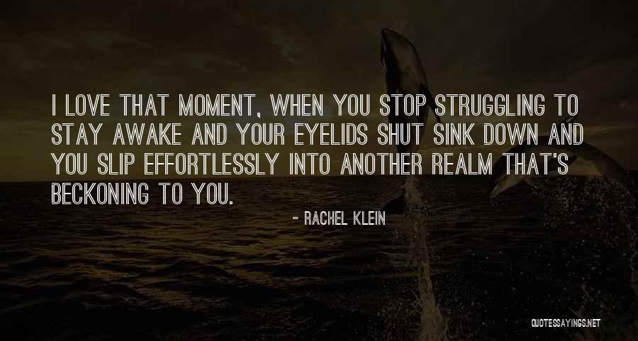 Rachel Klein Quotes 1526810