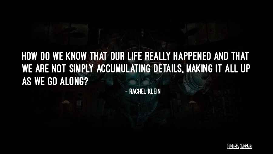 Rachel Klein Quotes 167772