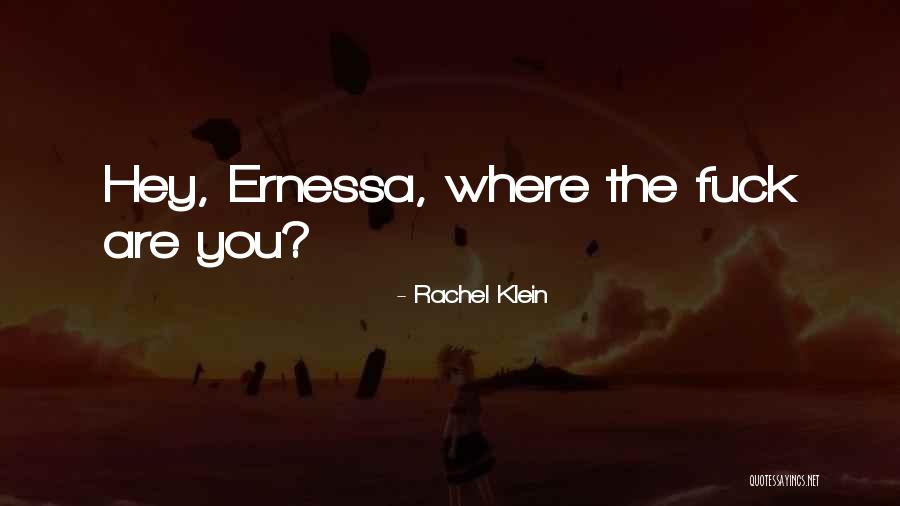 Rachel Klein Quotes 2103234 Rachel Klein Quotes 2103234