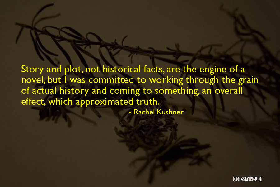 Rachel Kushner Quotes 1013121