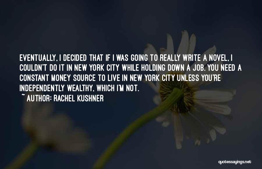 Rachel Kushner Quotes 1454836