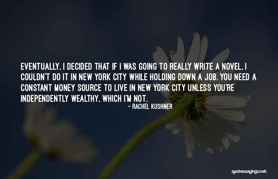 Rachel Kushner Quotes 1454836