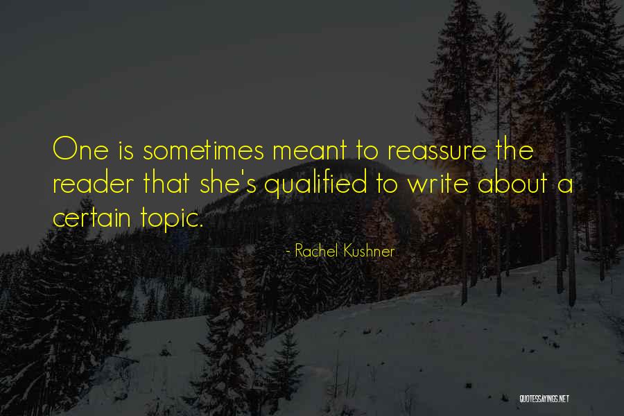 Rachel Kushner Quotes 1506061