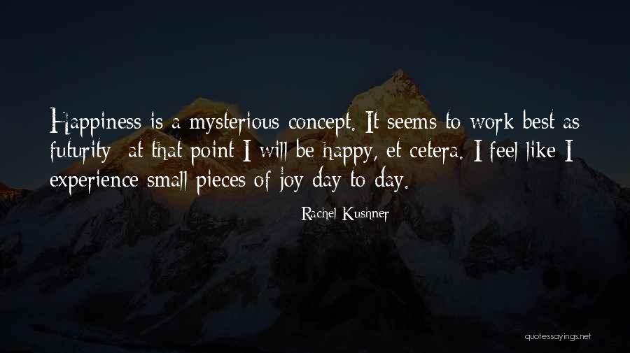 Rachel Kushner Quotes 1708410 Rachel Kushner Quotes 1708410