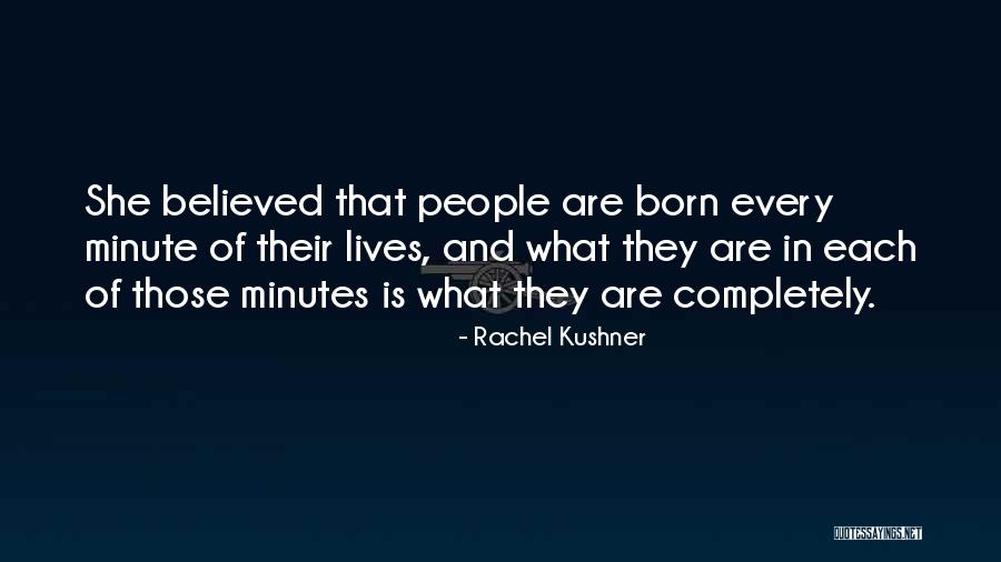 Rachel Kushner Quotes 2003558