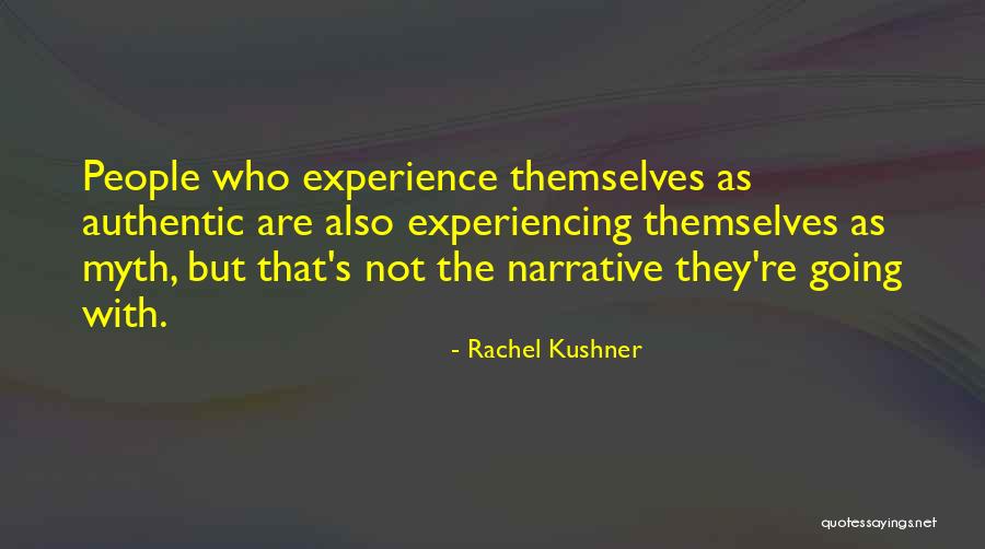 Rachel Kushner Quotes 2013729