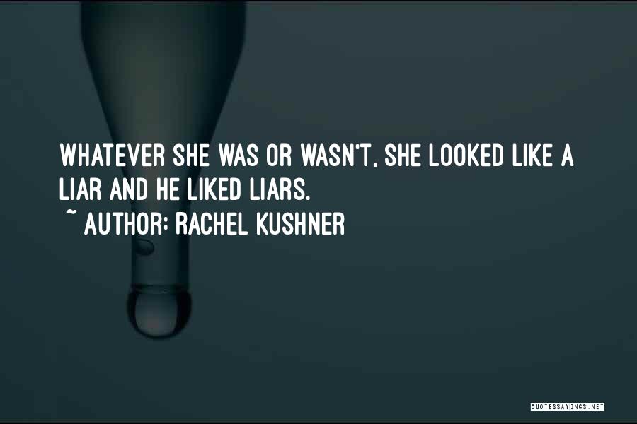 Rachel Kushner Quotes 2257562