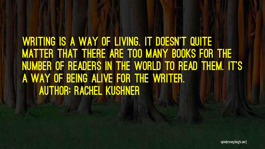 Rachel Kushner Quotes 433965