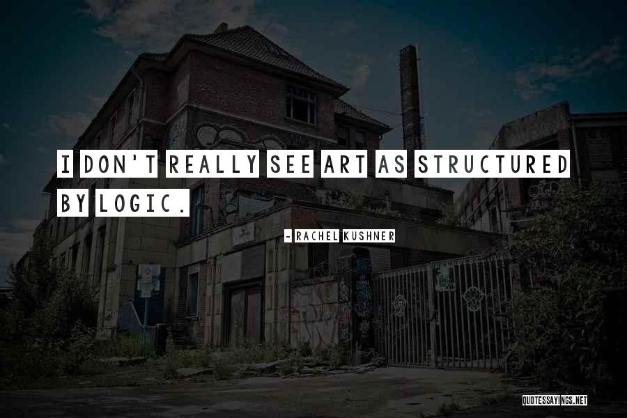 Rachel Kushner Quotes 584462 Rachel Kushner Quotes 584462