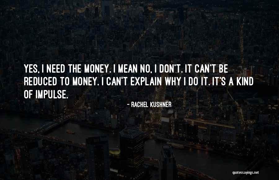 Rachel Kushner Quotes 609222 Rachel Kushner Quotes 609222