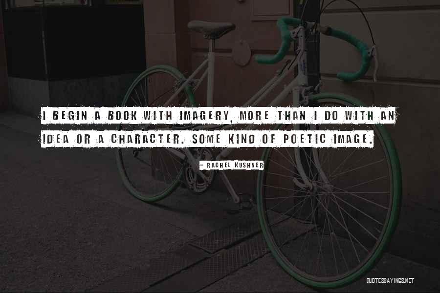 Rachel Kushner Quotes 615796 Rachel Kushner Quotes 615796