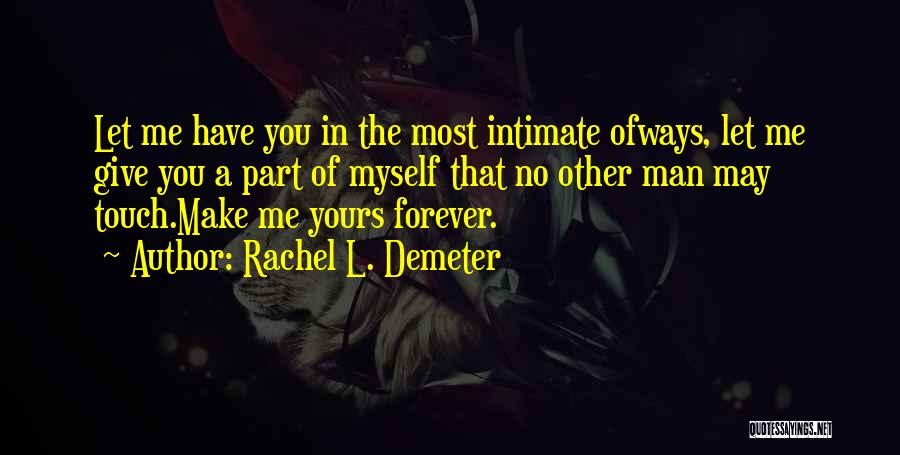 Rachel L. Demeter Quotes 649768