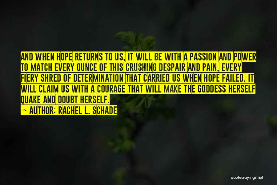 Rachel L. Schade Quotes 1526459