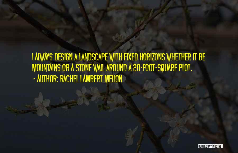 Rachel Lambert Mellon Quotes 1893139