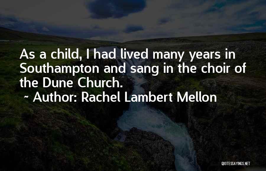 Rachel Lambert Mellon Quotes 2193524