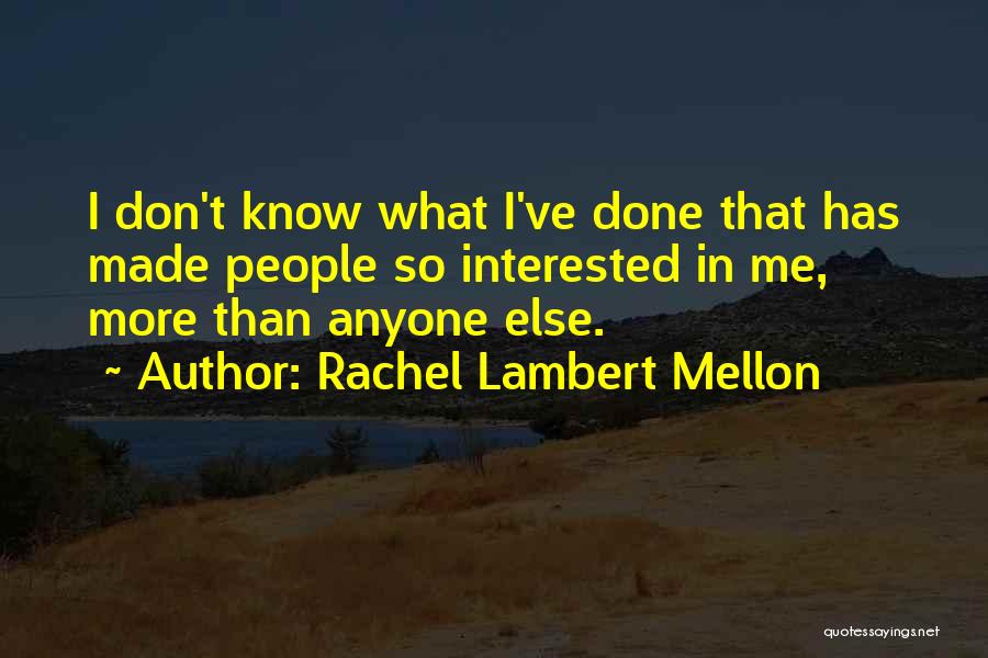 Rachel Lambert Mellon Quotes 866361