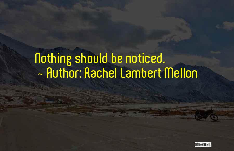 Rachel Lambert Mellon Quotes 897535