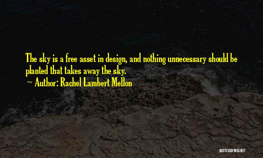 Rachel Lambert Mellon Quotes 944079