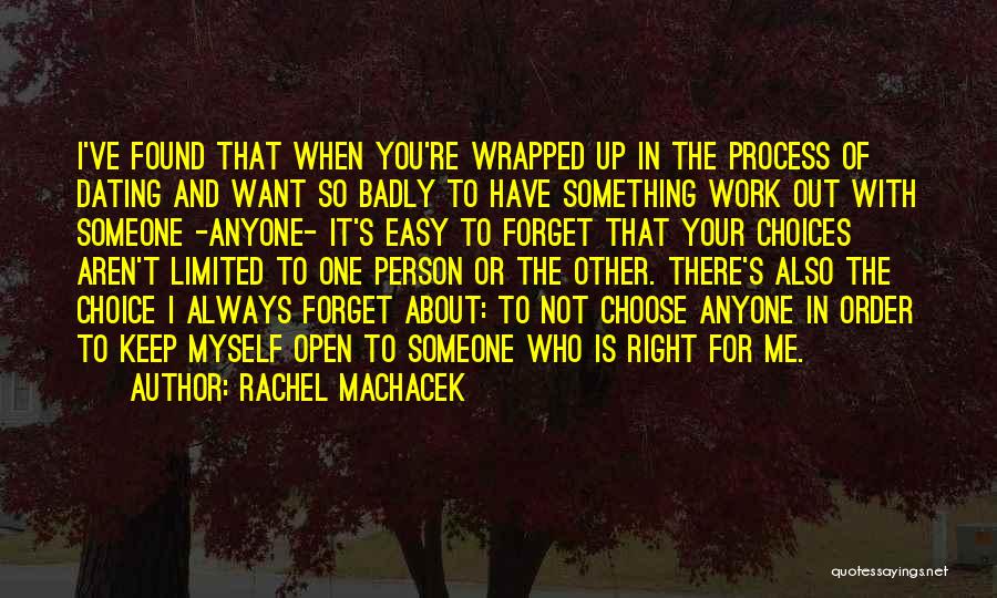 Rachel Machacek Quotes 553482