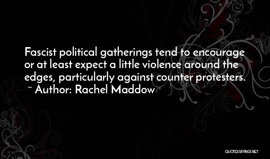 Rachel Maddow Quotes 1328491