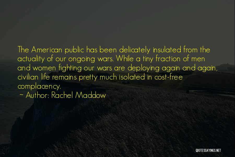 Rachel Maddow Quotes 1349520