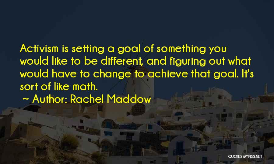 Rachel Maddow Quotes 1640712