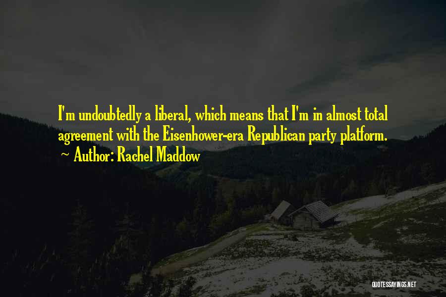 Rachel Maddow Quotes 183620