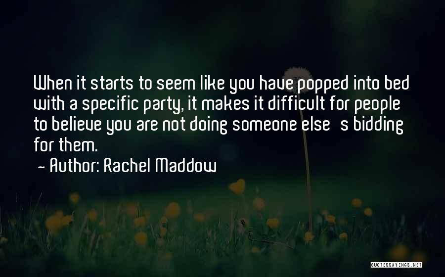 Rachel Maddow Quotes 1933011