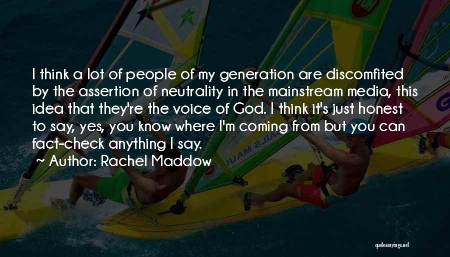 Rachel Maddow Quotes 2040849