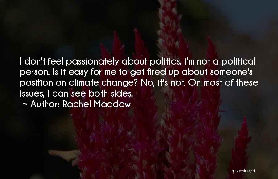 Rachel Maddow Quotes 265023