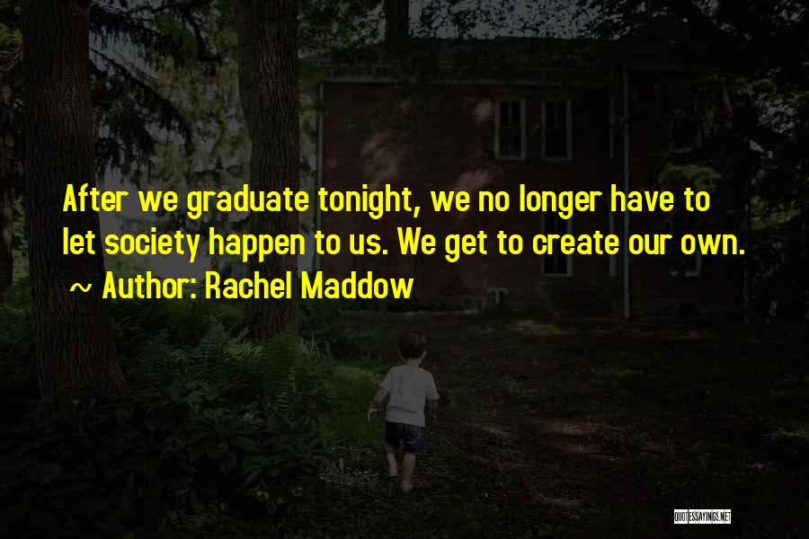 Rachel Maddow Quotes 291620