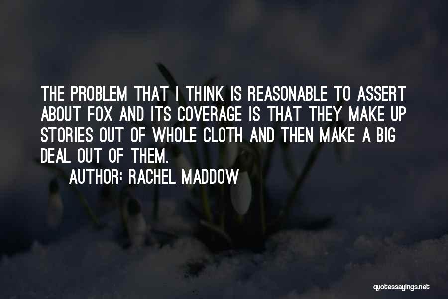 Rachel Maddow Quotes 341777