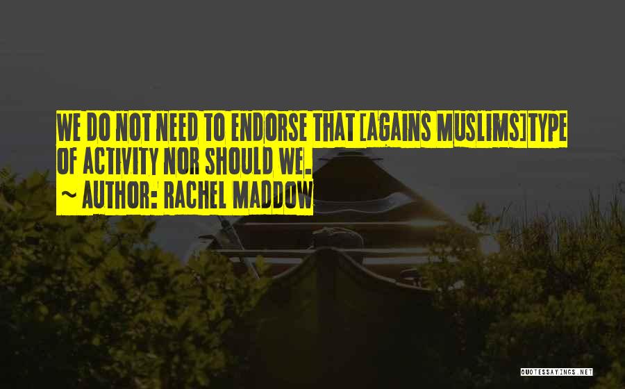 Rachel Maddow Quotes 390812
