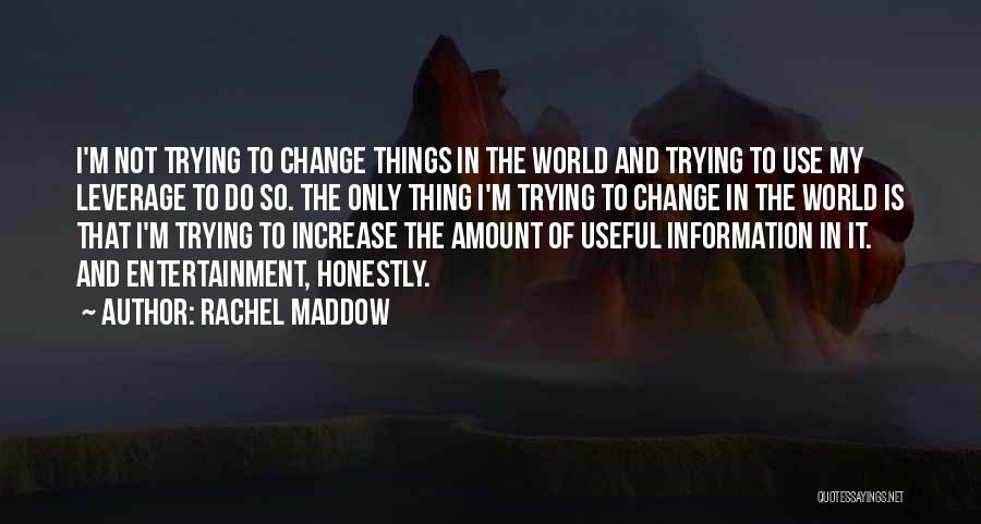 Rachel Maddow Quotes 458779